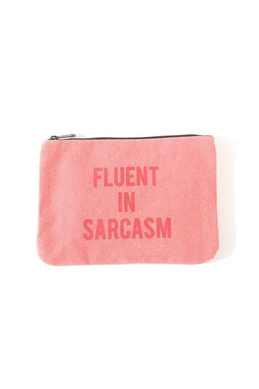 Fluent in Sarcasm Canvas Pouch