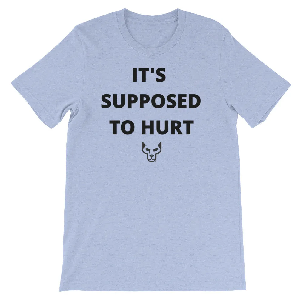 Its Supposed to Hurt