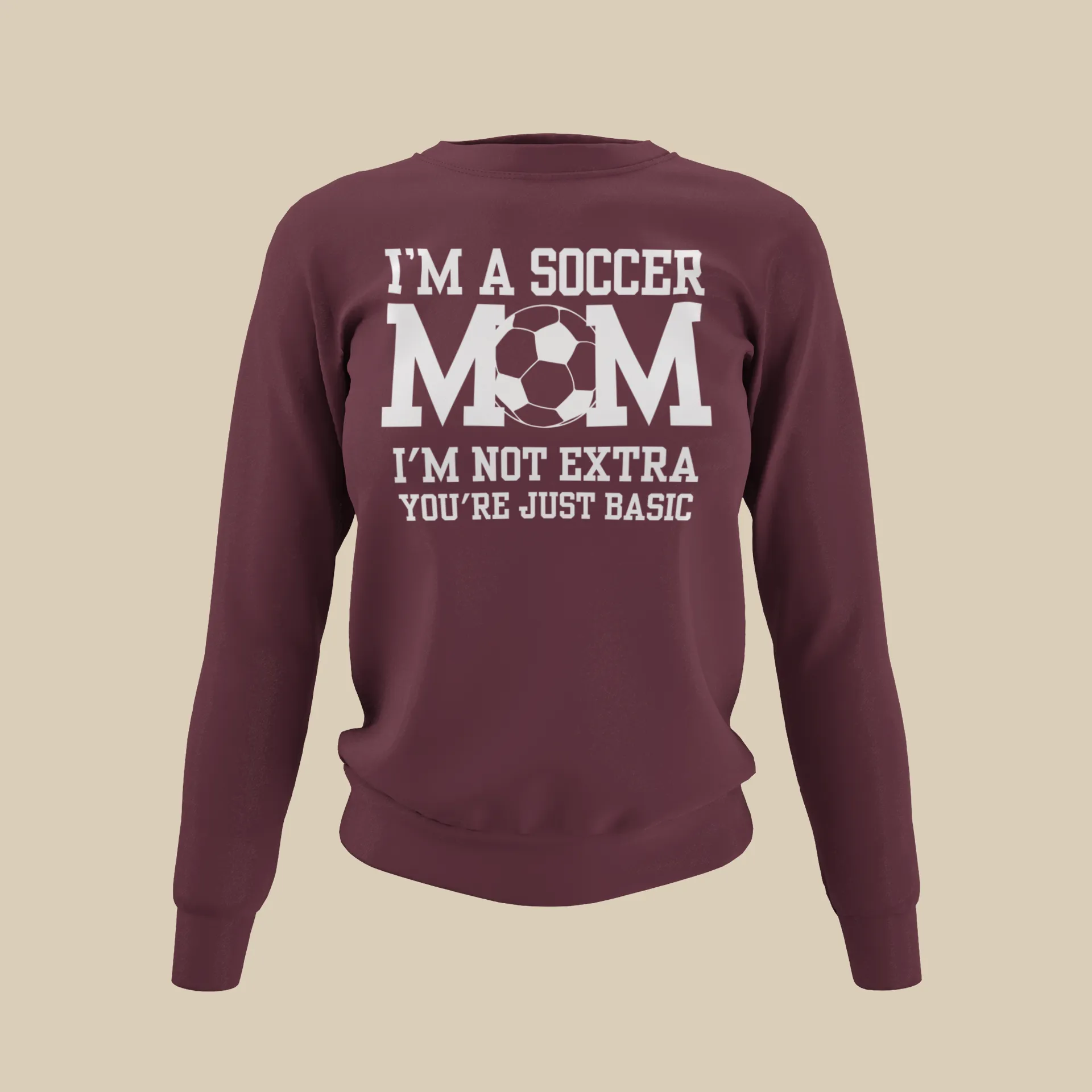 Soccer Mom | I'm Not Extra -  Sweatshirt